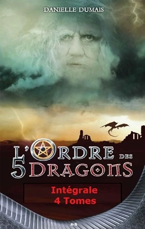 L'ordre des 5 dragons Intégrale - 4 tomes [Livres]