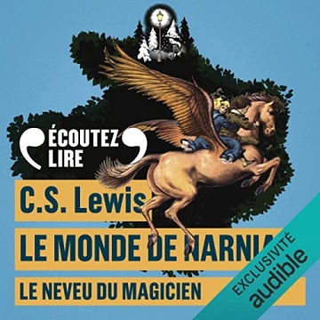 C.S. LEWIS - LE MONDE DE NARNIA Tome 1 à 7  [AudioBooks]