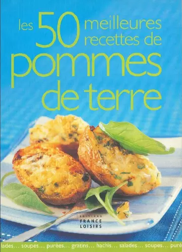 LES 50 MEILLEURES RECETTES DE POMMES DE TERRE  [Livres]