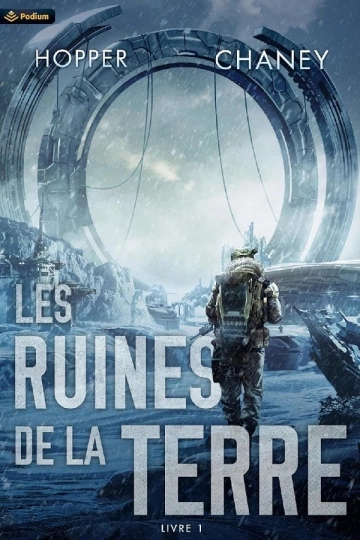 LES RUINES DE LA TERRE, TOME 1 - CHRISTOPHER HOPPER & J.N. CHANEY [Livres]