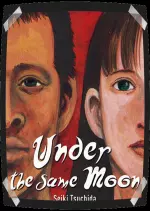 UNDER THE SAME MOON - INTÉGRALE [Mangas]