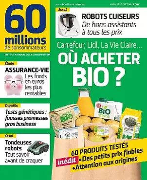 60 Millions De Consommateurs N°558 – Avril 2020 [Magazines]