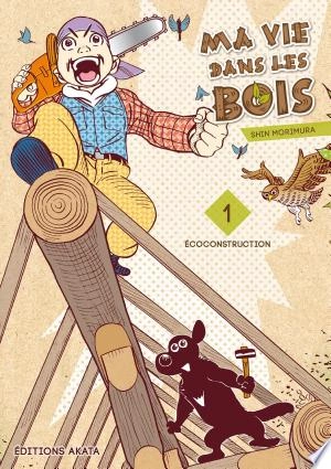 Ma vie dans les bois Intégrale 10 Tomes [Mangas]