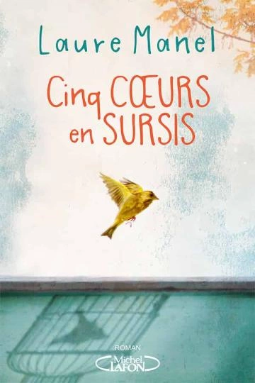 Cinq coeurs en sursis Laure Manel [Livres]