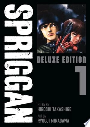 Spriggan : Deluxe Edition Intégrale [Mangas]