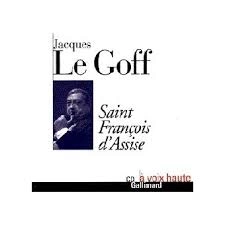 Saint François d'Assise Jacques Le Goff  [AudioBooks]