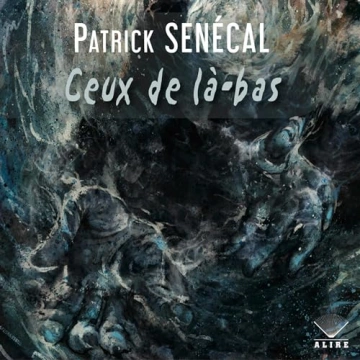 Ceux de là-bas Patrick Senécal  [AudioBooks]