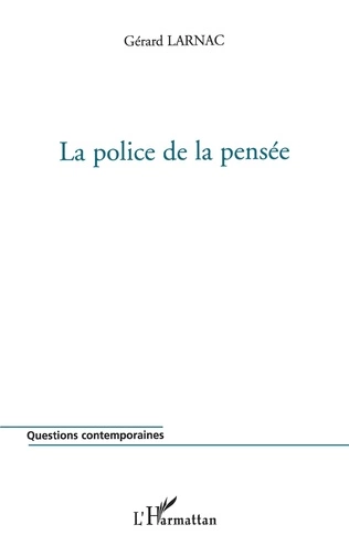 La police de la pensée : propagande blanche et nouvel ordre mondial [Livres]