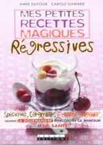 Mes petites recettes magiques régressives [Livres]