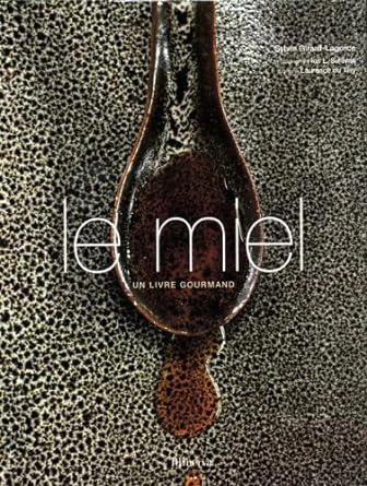 LE MIEL, UN LIVRE GOURMAND [Livres]