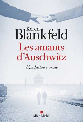 Les amants d'Auschwitz  Keren Blankfeld [Livres]