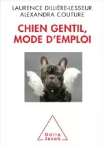 Chien gentil, mode d'emploi [Livres]