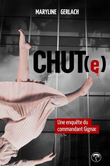 une enquête du commandant Gignac - Maryline Gerlach [Livres]