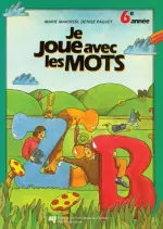 Je joue avec les mots, 6e année [Livres]