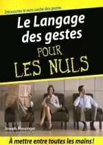 Le Langage des Gestes pour Les Nuls [Livres]