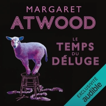 MaddAddam 2 - Le Temps du déluge Margaret Atwood [AudioBooks]