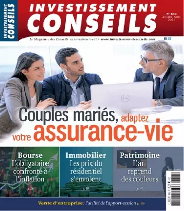 Investissement Conseils N°843 – Juillet-Août 2021 [Magazines]