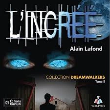 ALAIN LAFOND - DREAMWALKERS TOME 1 A 3  [AudioBooks]