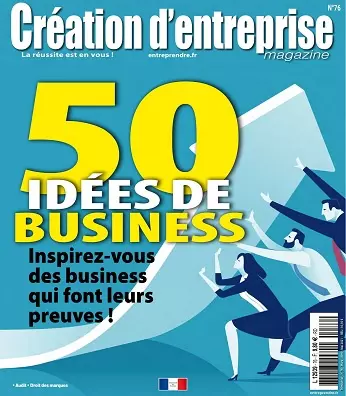 Création d’Entreprise N°76 – Mars-Mai 2021 [Magazines]