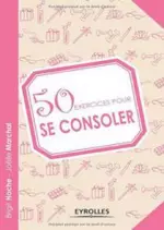 50 exercices pour se consoler [Livres]