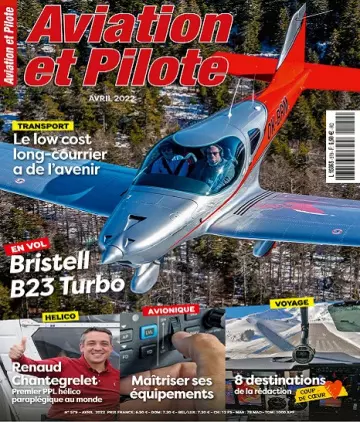 Aviation et Pilote N°579 – Avril 2022 [Magazines]