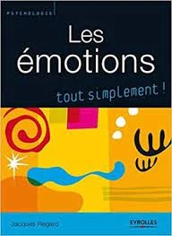 Les émotions: Tout simplement ! [Livres]