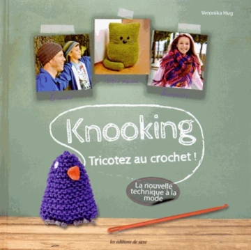 Knooking - Tricotez au crochet ! [Livres]