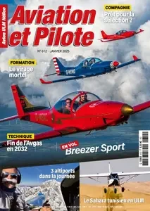 Aviation et Pilote - Janvier 2025 [Magazines]