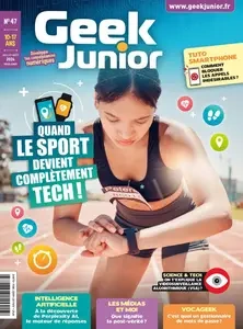 Geek Junior N.47 - Juillet-Août 2024  [Magazines]