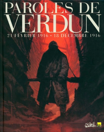 Paroles de verdun, 21 février 1916 - 18 décembre 1916 [BD]