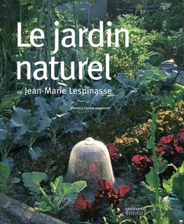 LE JARDIN NATUREL - LESPINASSE, JEAN-MARIE [Livres]