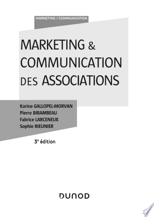 Marketing & Communication des associations - 3e éd.  [Livres]