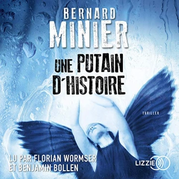 Une putain d'histoire Bernard Minier [AudioBooks]