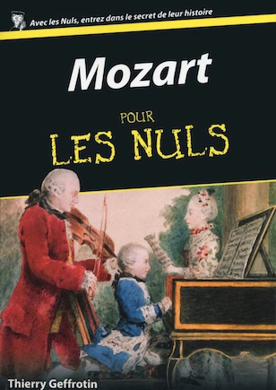 MOZART POUR LES NULS - THIERRY GEFFROTIN  [Livres]