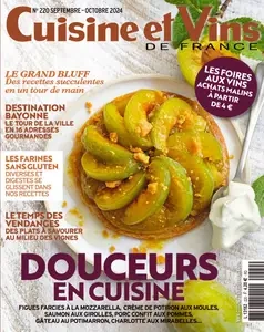 Cuisine et Vins de France N.220 - Septembre 2024 [Magazines]