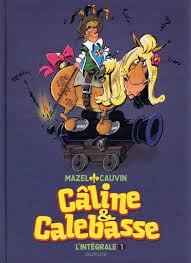 Câline et Calebasse integrale (T01 a T03) [BD]