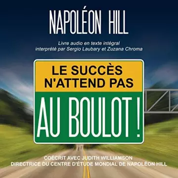 Le succès n'attend pas. Au boulot ! [AudioBooks]