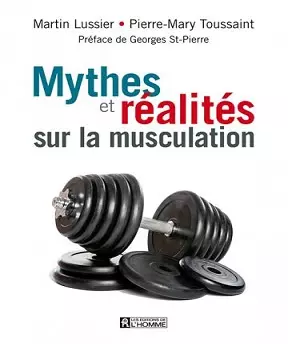 Mythes et réalités sur la musculation  [Livres]