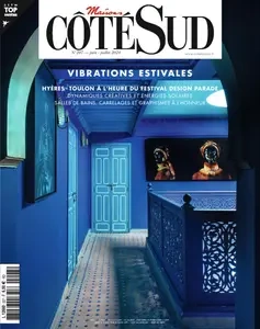 Maisons Côté Sud N.207 - Juin-Juillet 2024 [Magazines]