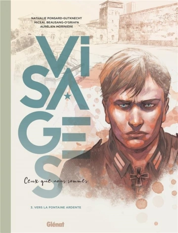 VISAGES - CEUX QUE NOUS SOMMES – T3 - Vers la fontaine ardente [BD]