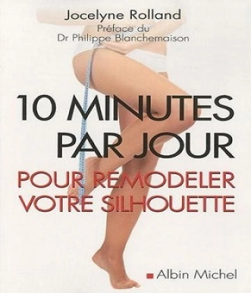 10 minutes par jour pour remodeler votre silhouette [Livres]