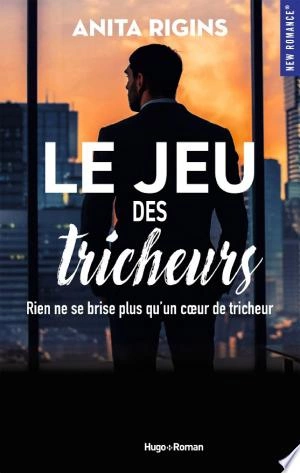 Le jeu des tricheurs Anita Rigins [Livres]