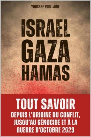 Israel Gaza Hamas  Youssef Vuillard  [Livres]