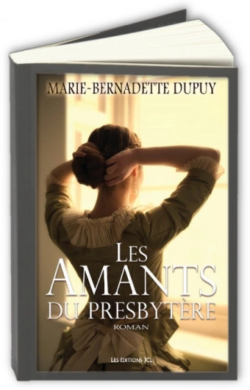 Les Amants du presbytère  Marie-Bernadette Dupuy [Livres]