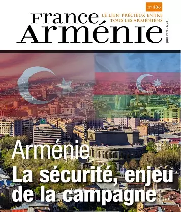 France Arménie N°486 – Juin 2021 [Magazines]