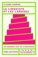 LE LINGUISTE ET LES LANGUES - CLAUDE HAGÈGE  [Livres]