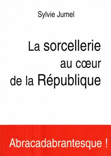 La Sorcellerie au coeur de la République [Livres]