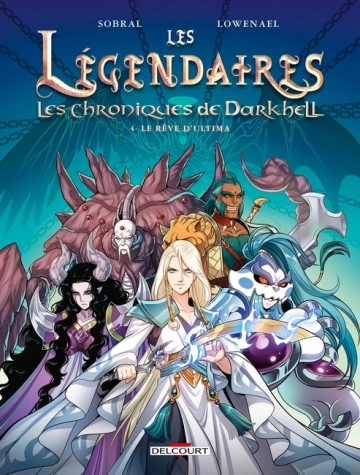 Les Légendaires - Les Chroniques de Darkhell   T04 Le rêve d'Ultima [BD]