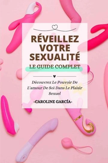 Réveillez votre sexualité Caroline García  [Livres]