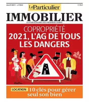 Le Particulier Immobilier N°384 – Avril 2021 [Magazines]